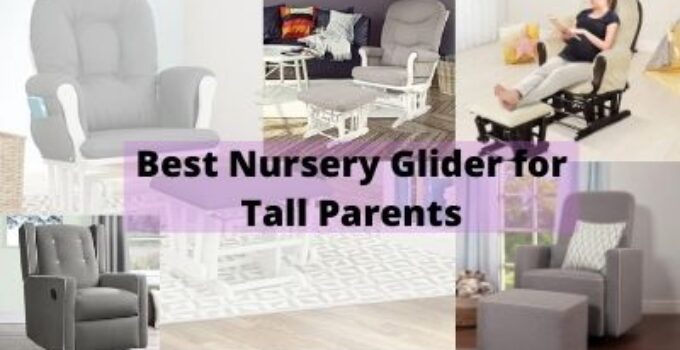 Best nursery chair 2024 for tall parents